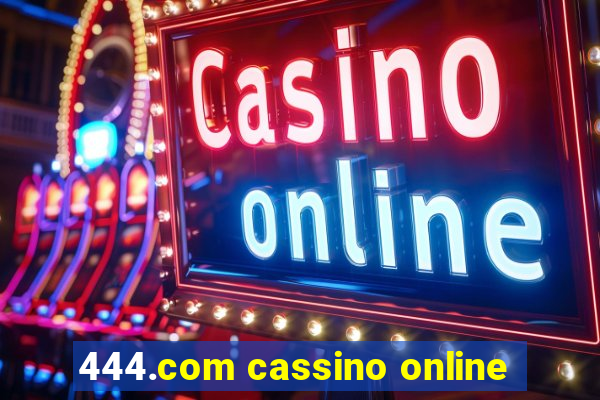 444.com cassino online